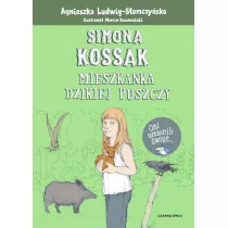 Simona Kossak. Mieszkanka dzikiej puszczy