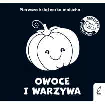 Owoce i warzywa. Pierwsza ksieczka malucha