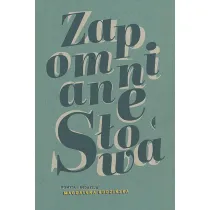 Zapomniane s�owa. Antologia