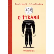 O tyranii. Dwadzie�cia lekcji jak stawia� op�r