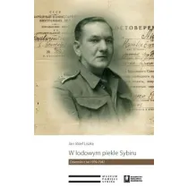 W lodowym piekle Sybiru. Dzienniki z lat 1939-1942