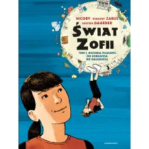 �wiat Zofii. Komiks Historia filozofii od Sokratesa do Galileusza. �wiat Zofii. Tom 1