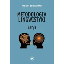 Metodologia lingwistyki. Zarys