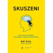 Skuszeni. Jak tworzy� produkty kszta�tuj�ce nawyki konsumenckie *
