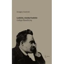 Ludzkie, niezbyt ludzkie. Collage filozoficzny