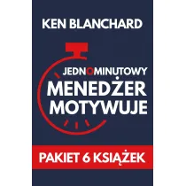 Pakiet Jednominutowy Mened�er motywuje. Pakiet 6 ksi��ek
