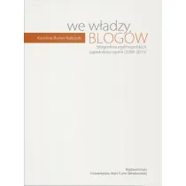 We w�adzy blog�w. Blogosfera og�lnopolskich tygodnik�w opinii