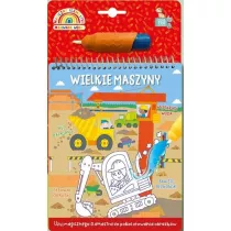 Wielkie maszyny. Magiczny flamaster. Malowanie wod�