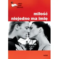 Mi�o�� niejedno ma imi�