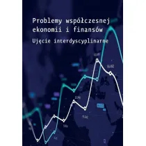 Problemy wsp�czesnej ekonomii i finans�w