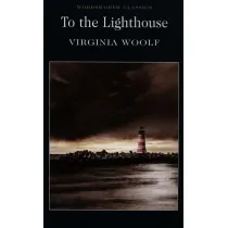 To the Lighthouse. Wordsworth Classics wer. angielska