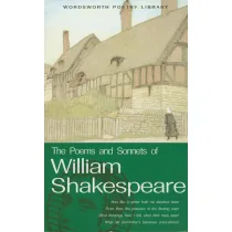 The Poems and Sonnets of William Shakespeare. Wordsworth Poetry Library wer. angielska