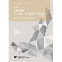 Media spo�eczno�ciowe. Dialog w cyberprzestrzeni