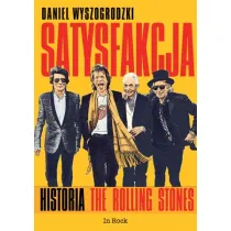 Satysfakcja. Historia The Rolling Stones