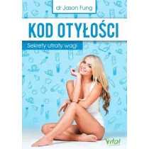 Kod otyoci. Sekrety utraty wagi