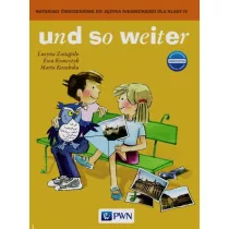 Und so weiter. Nowa edycja. Materiay wiczeniowe do jzyka niemieckiego dla klasy 4