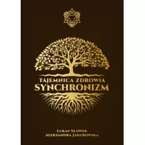 Tajemnica zdrowia: Synchronizm