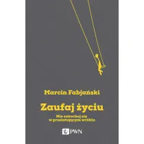 Zaufaj �yciu