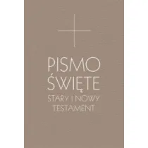 Pismo �wi�te. Stary i Nowy Testament