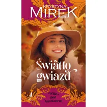 �wiat�o gwiazd. Seria Willa pod kasztanem. Tom 4