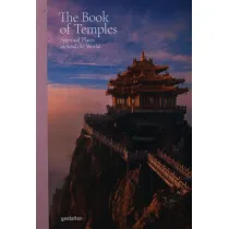 The Book of Temples. Spiritual Places Around the World
