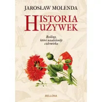 Historia u�ywek. Ro�liny, kt�re uzale�ni�y cz�owieka