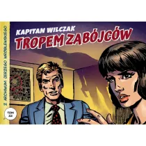 Z archiwum Jerzego Wr�blewskiego 22 Kapitan Wilczak: Tropem zab�jc�w