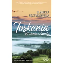 Toskania. W cieniu Amiaty
