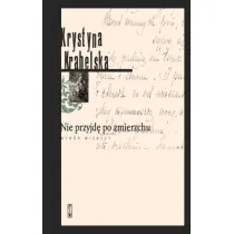 Nie przyjd� o zmierzchu Wiersze wybrane