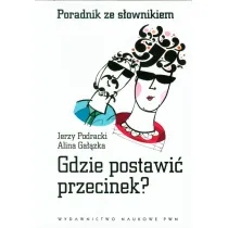 Gdzie postawi� przecinek