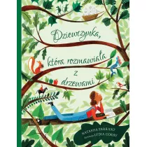 Dziewczynka, ktra rozmawiaa z drzewami