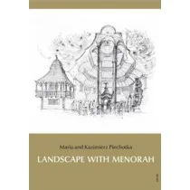 Landscape with Menorah: Jews in the towns and cities of the former Rzeczpospolita of Poland and Lithuania