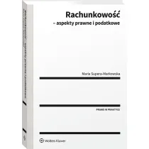 Rachunkowo��. Aspekty prawne i podatkowe