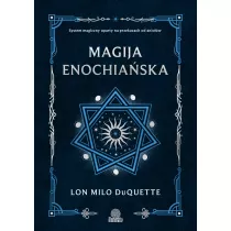 Magija enochiaska. System magiczny oparty na przekazach od aniow