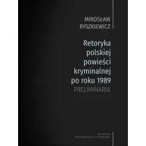 Retoryka polskiej powie�ci kryminalnej po roku 1989. Preliminaria