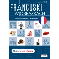 Francuski w obrazkach. S�ownik, rozm�wki, gramatyka