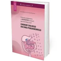 Schematy post�powania w wybranych chorobach gastroenterologicznych. Choroby dolnego odcinka pokarmowego