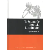To�samo�� bioetyki katolickiej