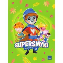 Supersmyki. Poziom B. Karty pracy. Cz 1