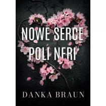 Nowe serce Poli Neri