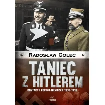 Taniec z hitlerem kontakty polsko-niemieckie 1930-1939