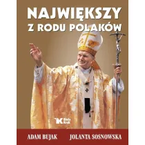 Najwi�kszy z rodu Polak�w