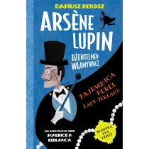 Tajemnica pere Lady Jerland. Arsene Lupin - dentelmen wamywacz. Tom 1