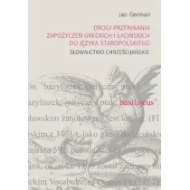 Drogi przenikania zapo�ycze� greckich i �acinskich