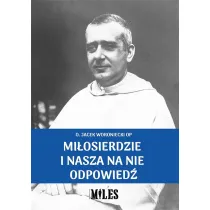 Mi�osierdzie i nasza na nie odpowied�