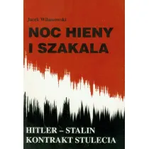 Noc hieny i szakala. Hitler-Stalin kontrakt ....