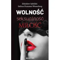 Wolno��, seksualno��, mi�o��. Jak nie zabi� nami�tno�ci