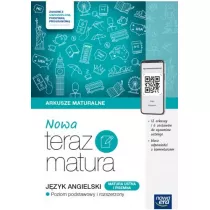 Nowa Teraz Matura. Jzyk angielski. Arkusze maturalne. Poziom podstawowy i rozszerzony