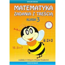 Matematyka. Zadania z tre�ci�. Klasa 3