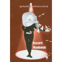 Igraszki z codziennoscia